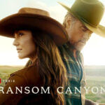 ransom canyon, cast of ransom canyon, ransom canyon season 2, josh Duhamel, where is ransom canyon filmed, charley crockett, where was ransom canyon filmed, ransom canyon Netflix, netflix ransom canyon, ransom canyon reviews, ransom.canyon